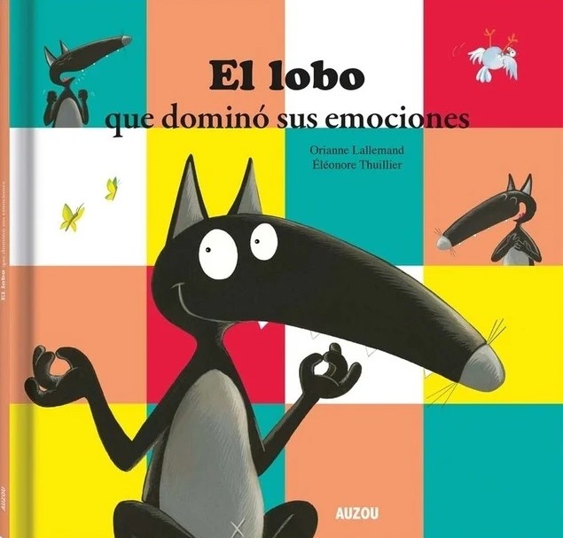 Portada del libro infantil EL LOBO QUE DOMINÓ SUS EMOCIONES