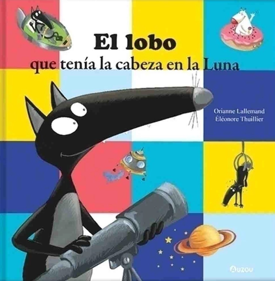 Portada del libro infantil EL LOBO QUE TENÍA LA CABEZA EN LA LUNA