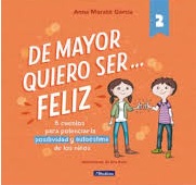 Libro infantil DE MAYOR QUIERO SER FELIZ (LIBRO 2) — categoría Cuentos para niños de 5 a 8 años — Ramé Contando Cuentos