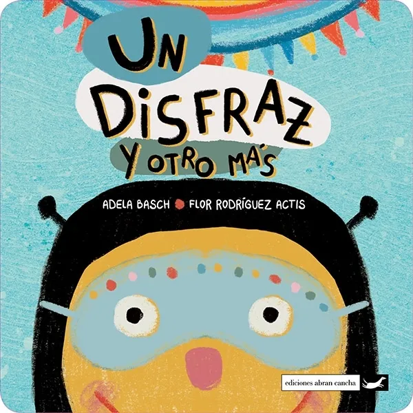 Libro infantil UN DISFRAZ Y OTRO MÁS — categoría Cuentos para niños de 0 a 3 años — Ramé Contando Cuentos