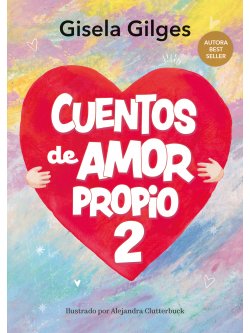 Libro infantil Cuentos de amor propio 2 — categoría Cuentos para niños de 5 a 8 años — Ramé Contando Cuentos