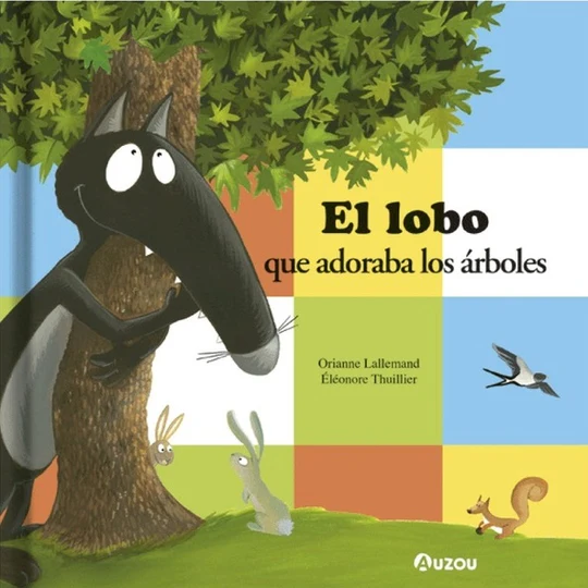 Libro infantil EL LOBO QUE ADORABA LOS ARBOLES — categoría Cuentos para niños de 3 a 5 años — Ramé Contando Cuentos