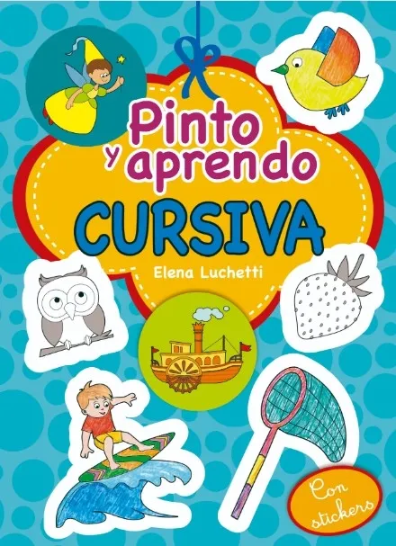 Libro infantil LIBRO PINTO Y APRENDO CURSIVA CON STICKERS — categoría Libros de Actividades — Ramé Contando Cuentos