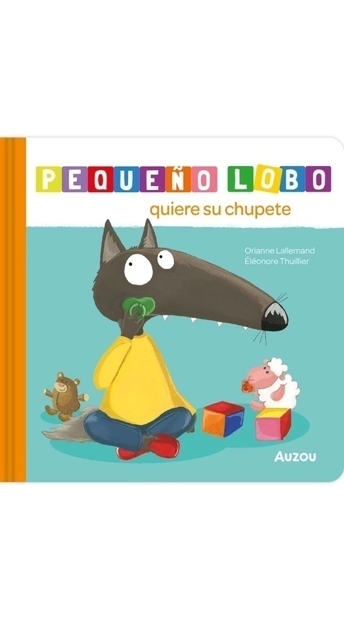 Portada del libro infantil Pequeño lobo: Quiere su chupete