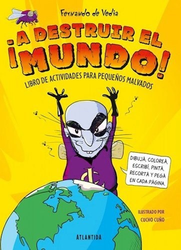 Libro infantil A DESTRUIR EL MUNDO — categoría Cuentos para niños de 5 a 8 años — Ramé Contando Cuentos