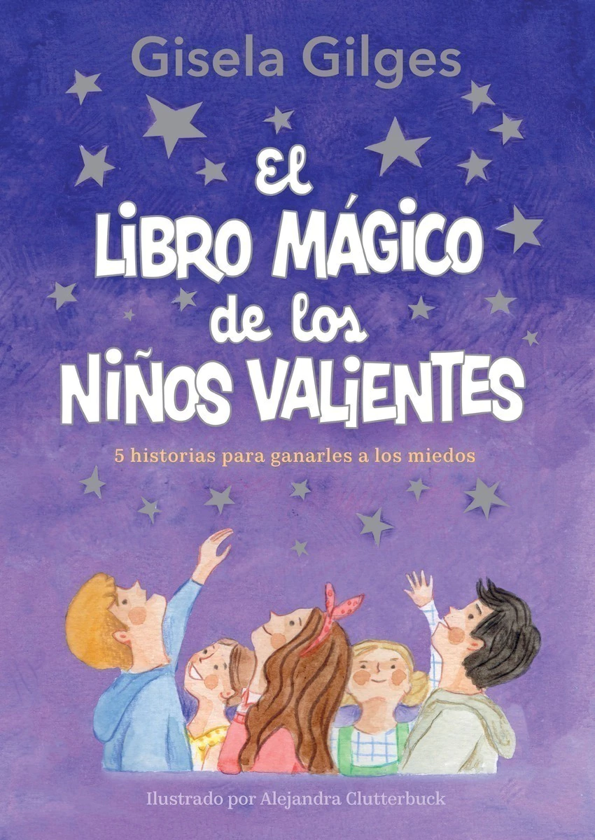 Libro infantil EL LIBRO MAGICO DE LOS NIÑOS VALIENTES — categoría Cuentos para niños de 5 a 8 años — Ramé Contando Cuentos